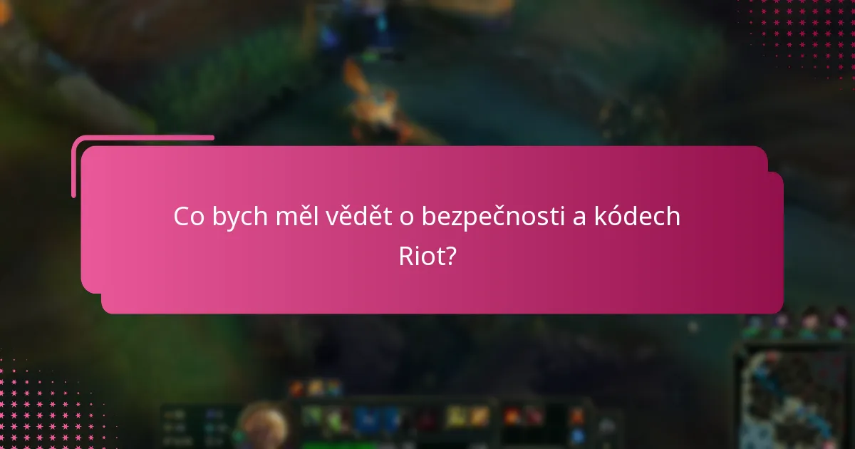 Jak uplatnit kódy Riot?