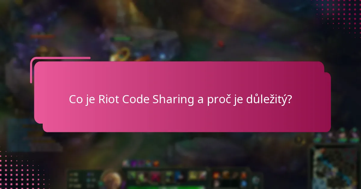 Jak sdílet Riot kódy odpovědně?