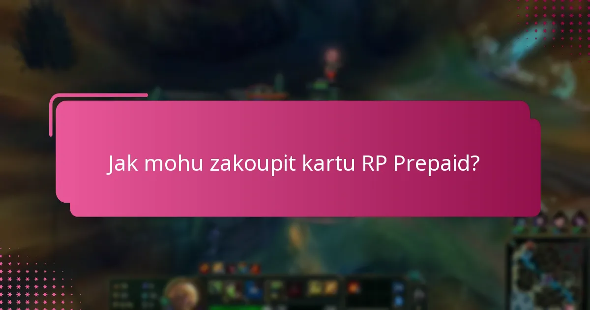 Jak mohu koupit kartu RP Prepaid online?