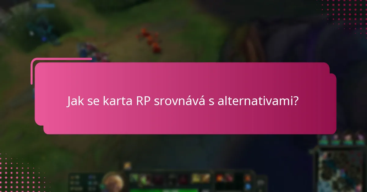 Jaké jsou uživatelské zkušenosti s kartami RP?