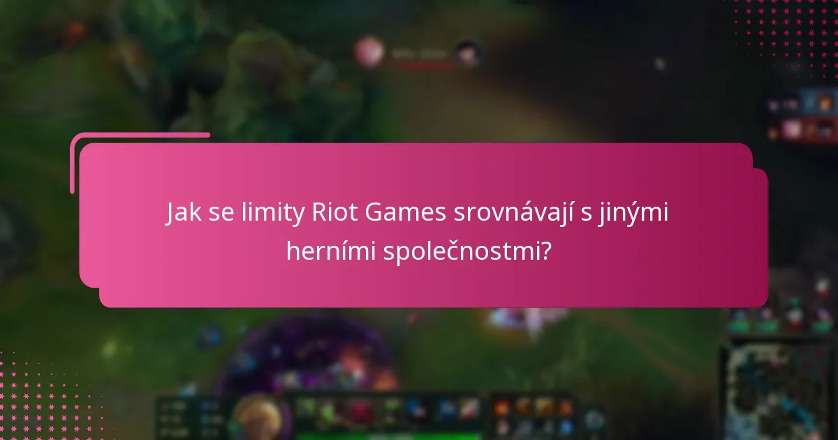 Jak regionální rozdíly ovlivňují limity Riot Code?