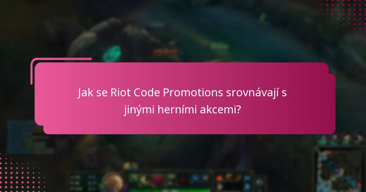 Jaké speciální události se shodují s Riot Code Promotions?