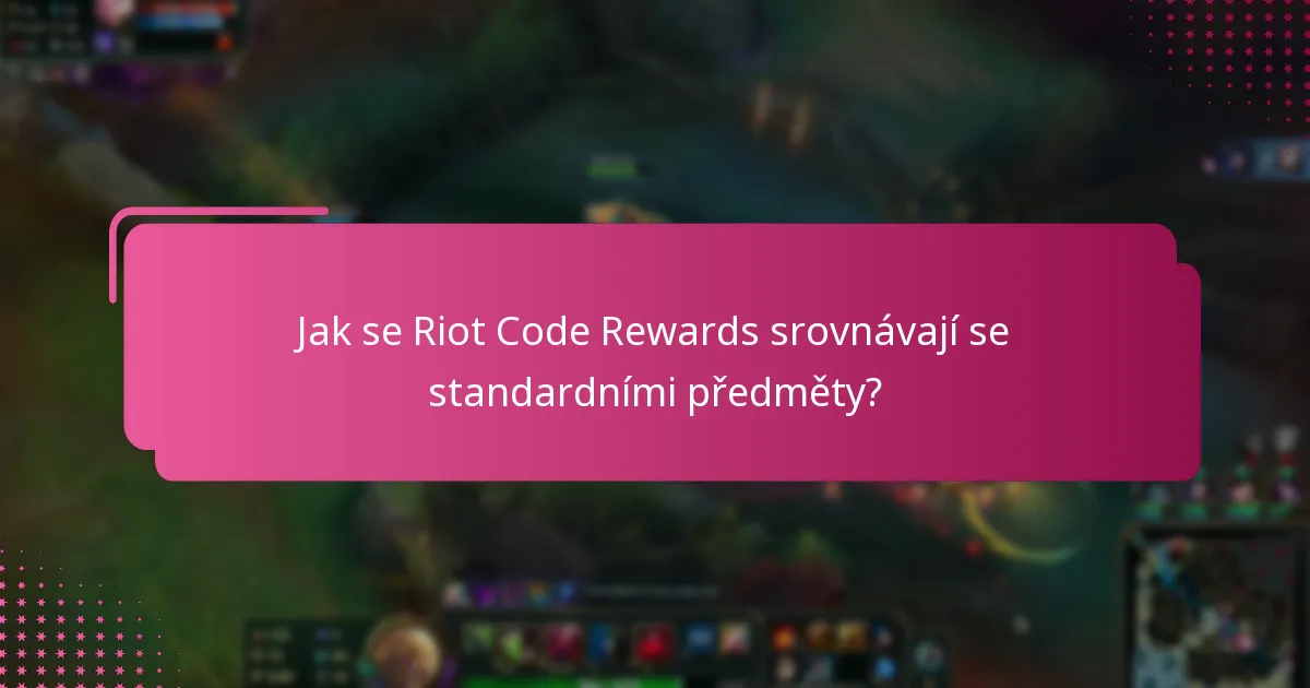 Jaké exkluzivní předměty lze získat prostřednictvím Riot kódů?