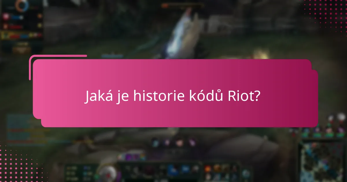Jaké jsou oblíbené kódy v komunitě mezi kódy Riot?