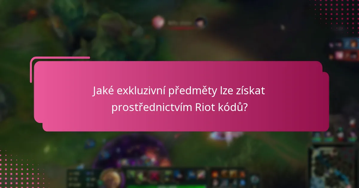 Jak se Riot Code Rewards srovnávají se standardními předměty?