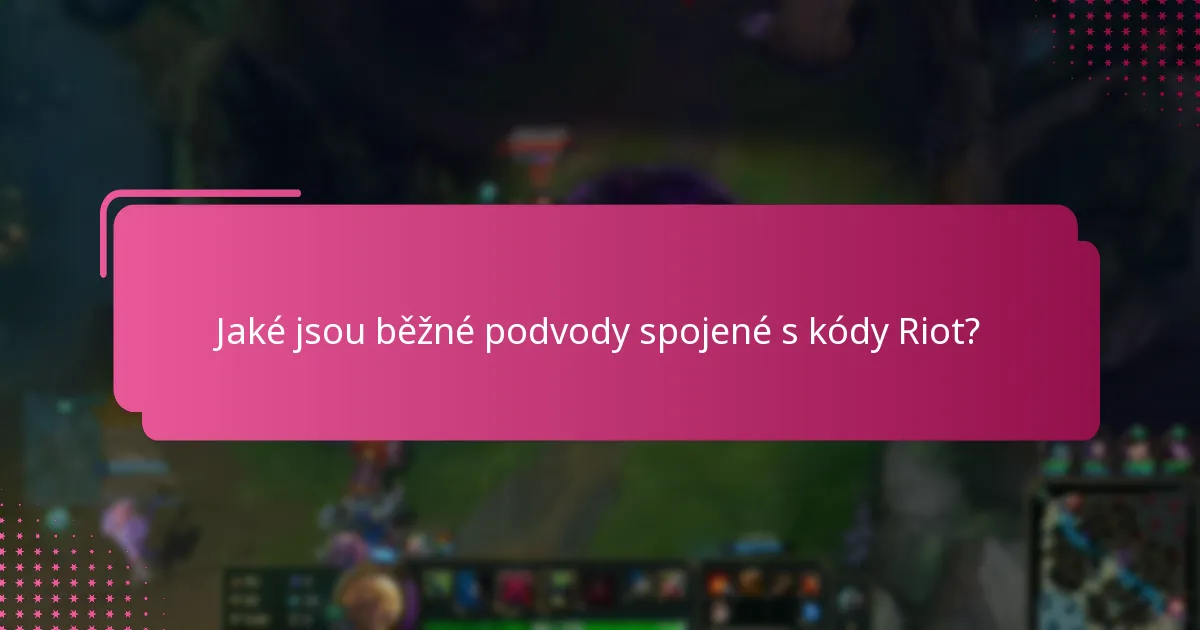 Jaké jsou nejlepší praktiky pro ochranu mého účtu Riot?