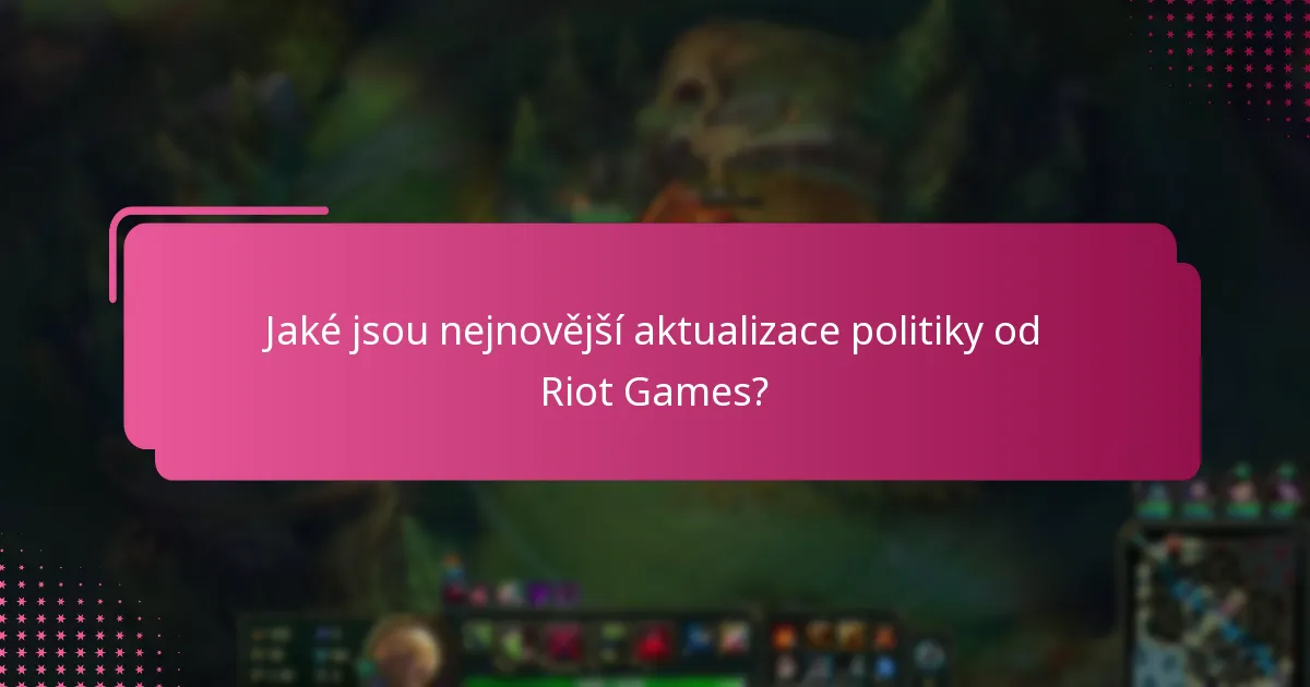 Jak aktualizace Riot Code ovlivňují zážitek hráčů?