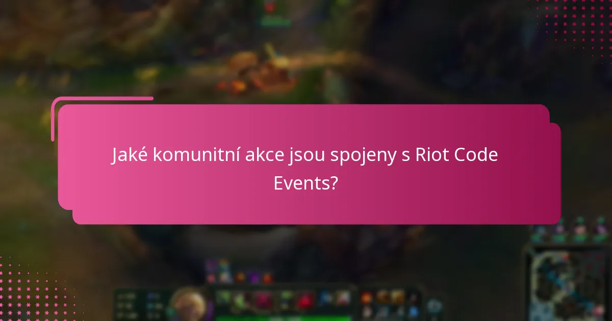 Jak se mohou hráči zapojit do Riot Code Events?