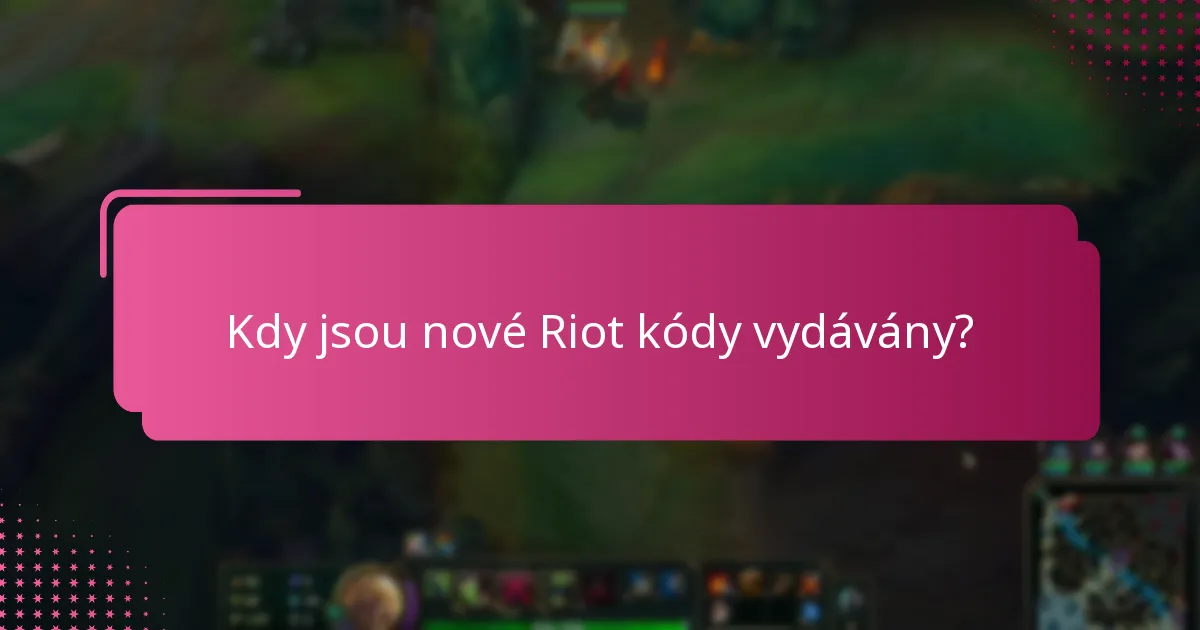 Jaká jsou rizika spojená s uplatněním Riot kódů?